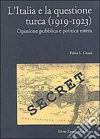 L‘Italia e la questione turca (1919-1923). Opinione pubblica e politica estera Promo Stagionale