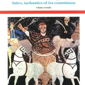 Prezzo Conveniente Il basso impero. Antico, tardoantico ed era costantiniana. Vol. 2