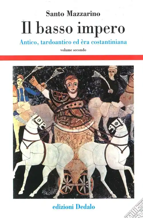 Prezzo Conveniente Il basso impero. Antico, tardoantico ed era costantiniana. Vol. 2