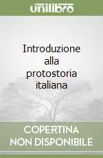 Promozione Esclusiva Introduzione alla protostoria italiana