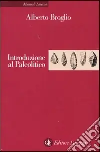 Subito Disponibile Introduzione al paleolitico