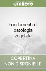 Vendita Finale Fondamenti di patologia vegetale