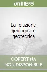 La relazione geologica e geotecnica Ordina Subito