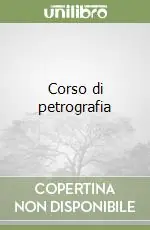 Miglior Prezzo Corso di petrografia