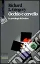 Acquista Ora Occhio e cervello. La psicologia del vedere