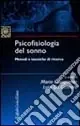 Offerta Lampo Psicofisiologia del sonno. Metodi e tecniche di ricerca
