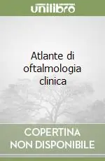 Atlante di oftalmologia clinica Spedito Oggi