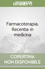Spedizione Espresso Farmacoterapia. Recentia in medicina