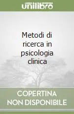 Metodi di ricerca in psicologia clinica Occasione Imperdibile