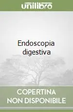Endoscopia digestiva Promozione Esclusiva