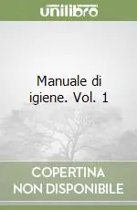 Compra Oggi Stesso Manuale di igiene. Vol. 1