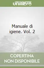 Manuale di igiene. Vol. 2 Must-Have