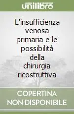 L‘insufficienza venosa primaria e le possibilità della chirurgia ricostruttiva Promo Stagionale