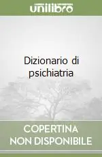 Dizionario di psichiatria Must-Have