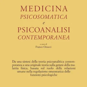 Nuovo Arrivo Medicina psicosomatica e psicoanalisi contemporanea