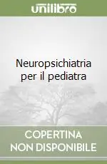 Di Tendenza Neuropsichiatria per il pediatra