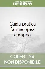 Guida pratica farmacopea europea Offerta Del Giorno