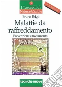 Malattie da raffreddamento. Prevenzione e trattamento Prezzo Ridotto