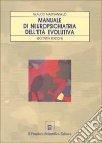 Consegna Rapida Manuale di neuropsichiatria dell‘età evolutiva