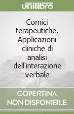 Cornici terapeutiche. Applicazioni cliniche di analisi dell‘interazione verbale Più Venduto