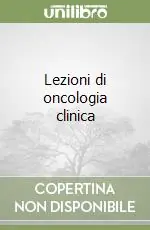 Super Prezzo Lezioni di oncologia clinica