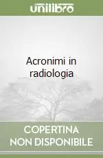 Acronimi in radiologia Compra Adesso