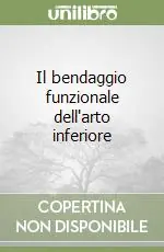 Il bendaggio funzionale dell‘arto inferiore Miglior Prezzo