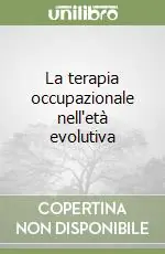 Compra Oggi Stesso La terapia occupazionale nell‘età evolutiva