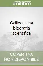 Galileo. Una biografia scientifica Occasione