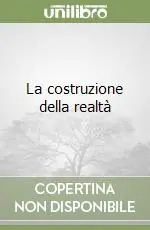 Super Prezzo La costruzione della realtà