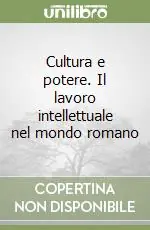 Promo Stagionale Cultura e potere. Il lavoro intellettuale nel mondo romano