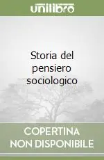 Storia del pensiero sociologico Ultima Occasione