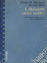 Compra Online L‘illusione della scelta. Classe operaia e mercato del lavoro