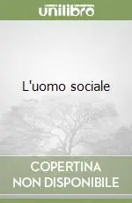 Compra Oggi Stesso L‘uomo sociale