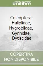 Coleoptera Haliplidae, Hygrobiidae, Gyrinidae, Dytiscidae Consegna Rapida