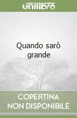 Must-Have Quando sarò grande