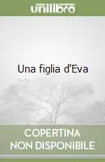 Una figlia d‘Eva Pagamento Sicuro