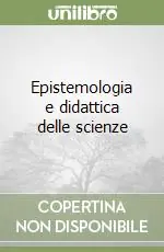 Offerta Limitata Epistemologia e didattica delle scienze