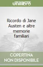 Bestseller Ricordo di Jane Austen e altre memorie familiari