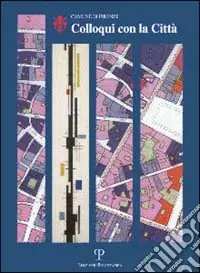 Scelto Dai Clienti Colloqui con la città. Temi urbanistici per Firenze