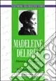 Madeleine Delbrêl. Maestra di preghiera Novità