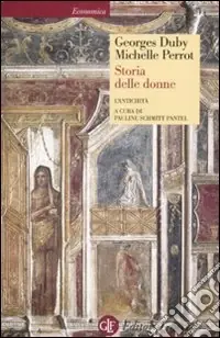 Storia delle donne in Occidente. Vol. 1 L‘Antichità Nuovo Arrivo