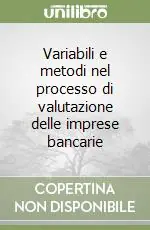 Variabili e metodi nel processo di valutazione delle imprese bancarie Prezzo Ridotto