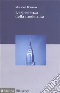 L‘esperienza della modernità Solo Oggi