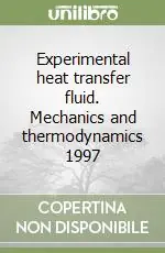 Experimental heat transfer fluid. Mechanics and thermodynamics 1997 Scelto Dai Clienti