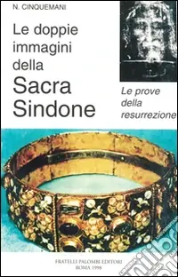 Le doppie immagini della sacra Sindone Soddisfatti O Rimborsati