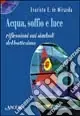 Acqua, soffio e luce. Riflessioni sui simboli del battesimo Spedizione Espresso