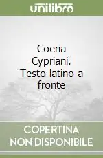 Coena Cypriani. Testo latino a fronte Consegna Rapida