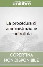Pagamento Sicuro La procedura di amministrazione controllata