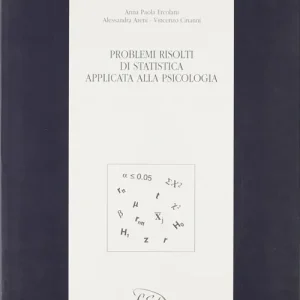 Prezzo Ridotto Problemi risolti di statistica applicata alla psicologia